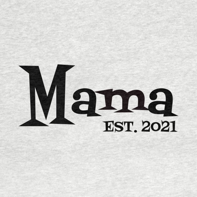 Mama Est 2021 by Dizzyland